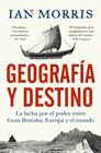 GEOGRAFÍA Y DESTINO | 9788419703712 | MORRIS, IAN