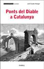 PONTS DEL DIABLE A CATALUNYA | 9788410211094 | SUADES MARGOT, JORDI