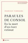 PARAULES DE CONSOL | 9788418197246 | TORRALBA, FRANCESC