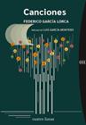 CANCIONES (1921-1924) FEDERICO GARCIA LORCA | 9788419783004 | GARCÍA LORCA, FEDERICO