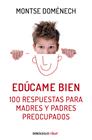 EDÚCAME BIEN | 9788466329590 | DOMÈNECH,MONTSE