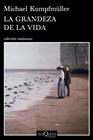 GRANDEZA DE LA VIDA, LA | 9788490660447 | KUMPFMÜLLER, MICHAEL