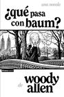 ¿QUÉ PASA CON BAUM? | 9791370090517 | ALLEN, WOODY