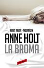 BROMA, LA (HANNE WILHELMSEN 5) | 9788416195176 | HOLT,ANNE