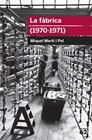 FABRICA, LA (1970-1971) | 9788415192701 | MIQUEL MARTÍ I POL