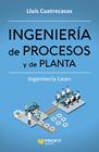 INGENIERÍA DE PROCESOS Y DE PLANTA | 9788416904006 | CUATRECASAS, LLUÍS