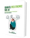 QUAN EL MEU ENEMIC SOC JO | 9788426736697 | LÓPEZ MARTÍNEZ, LUIS FERNANDO/CARRETERO GARCÍA, EVA M.