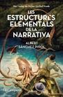 ESTRUCTURES ELEMENTALS DE LA NARRATIVA, LES | 9788418226045 | SÁNCHEZ PIÑOL, ALBERT