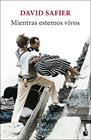 MIENTRAS ESTEMOS VIVOS | 9788432244841 | SAFIER, DAVID