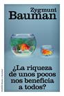 RIQUEZA DE UNOS POCOS NOS BENEFICIA A TODOS, LA | 9788449329777 | BAUMAN, ZYGMUNT