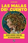 MALAS DEL CUENTO, LAS | 9788402431141 | PÉREZ MUÑOZ (@LACAJADEISA), ISA