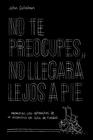 NO TE PREOCUPES, NO LLEGARÁ LEJOS A PIE | 9788499987118 | CALLAHAN, JOHN