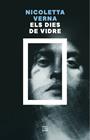 DIES DE VIDRE, ELS | 9788419960535 | VERNA, NICOLETTA