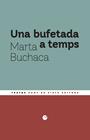 UNA BUFETADA A TEMPS | 9791387624576 | BUCHACA ALEMANY, MARTA