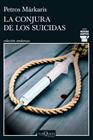 CONJURA DE LOS SUICIDAS, LA | 9788411072748 | MÁRKARIS, PETROS