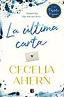 ÚLTIMA CARTA, LA | 9788466666718 | AHERN, CECELIA