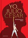 YO, JULIO CÉSAR | 9788419940841 | DE MONTESQUIOU, ALFRED