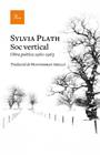 SÓC VERTICAL/ OBRA POETICA 1960-1963 | 9788475887296 | PLATH, SYLVIA