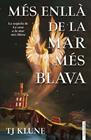 MAR MES BLAVA 2. MÉS ENLLÀ DE LA MAR MÉS BLAVA | 9788410028340 | KLUNE, TJ