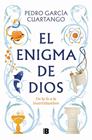 ENIGMA DE DIOS, EL | 9788466681711 | GARCÍA CUARTANGO, PEDRO