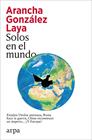 SOLOS EN EL MUNDO | 9791387833756 | GONZÁLEZ LAYA, ARANCHA