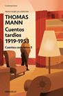 CUENTOS TARDIOS 1919-1953. CUENTOS COMPLETOS II | 9788466355766 | MANN, THOMAS
