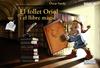 FOLLET ORIOL I EL LLIBRE MAGIC, EL | 9788448930660 | SARDA, OSCAR