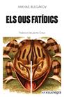 OUS FATÍDICS, ELS | 9788418857447 | BULGÀKOV, MIKHAÏL