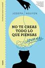 JOURNAL. NO TE CREAS TODO LO QUE PIENSAS | 9788425370694 | NGUYEN, JOSEPH
