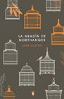 ABADÍA DE NORTHANGER, LA | 9788491053750 | AUSTEN, JANE