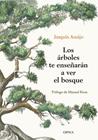 ARBOLES TE ENSEÑARAN A VER EL BOSQUE, LOS | 9788491992080 | ARAUJO, JOAQUIN