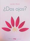 DOS OJOS? | 9788494161964 | FÉLIX, LUCIE