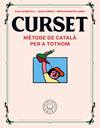 CURSET. MÈTODE DE CATALÀ PER A TOTHOM | 9788417552961 | FERRÚS, JOAN/ MARTIN LLORET, MÍRIAM
