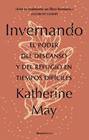 INVERNANDO. EL PODER DEL DESCANSO Y DEL REFUGIO EN TIEMPOS DIFÍCILES | 9788418557491 | MAY, KATHERINE
