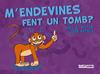 M'ENDEVINES FENT UN TOMB? | 9788448941253 | ANTOJA, JOAN/MATAS, ANNA M.
