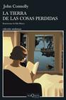 TIERRA DE LAS COSAS PERDIDAS, LA | 9788411076913 | JOHN CONNOLLY