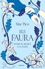 ELS FAURA 3. ENTRE EL SECRET I LA CULPA  | 9791387924997 | PICÓ, MAR