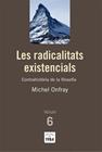 RADICALITATS EXISTENCIALS, LES | 9788492440788 | ONFRAY, MICHEL