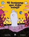 FANTASMA QUE VOLIA EXISTIR, EL | 9791399037050 | BLAIS, FRANÇOIS