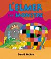 ELMER I EL MONSTRE, L' (L'ELMER. PRIMERES LECTURES) | 9788448846374 | MCKEE, DAVID