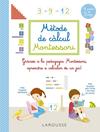 MÈTODE DE CÀLCUL MONTESSORI ( A PARTIR DE 5 ANYS) | 9788418473289 | AURIOL, SYLVAINE