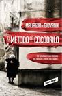 MÉTODO DEL COCODRILO, EL  | 9788439726753 | DE GIOVANNI,MAURIZIO