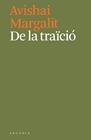 DE LA TRAÏCIÓ | 9788494717444 | MARGALIT, AVISHAI