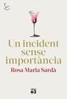 UN INCIDENT SENSE IMPORTÀNCIA | 9788429778014 | SARDÀ, ROSA M.