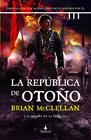 REPÚBLICA DE OTOÑO, LA | 9788419767004 | MCCLELLAN, BRIAN