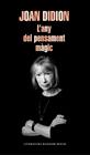 ANY DEL PENSAMENT MÀGIC, L' | 9788439735793 | DIDION, JOAN