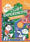 CLUB EXPERIMENTA LA CIÈNCIA | 9788410417373 | BIG VAN CIENCIA/ EDUARD SALES