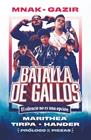 BATALLA DE GALLOS | 9788419621047 | MNAK/TIRPA/GAZIR/MARITHEA/HANDER