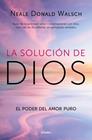 SOLUCIÓN DE DIOS, LA | 9788425375064 | WALSCH, NEALE DONALD