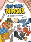 SOLO PARA NINJAS.4/ EL TELÉFONO PIRATA | 9788413927312 | PUÑO, PUÑO